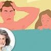 DEAR JANE: I tried the 'harmless' sex position everyone does... but it left my husband screaming in pain
