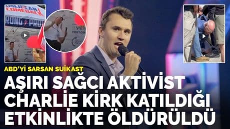 Aşırı Sağcı aktivist Charlie Kirk katıldığı etkinlikte öldürüldü