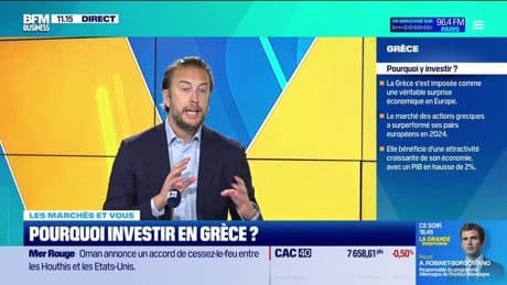 Les marchés et vous : Pourquoi investir en Grèce ? - 07/05