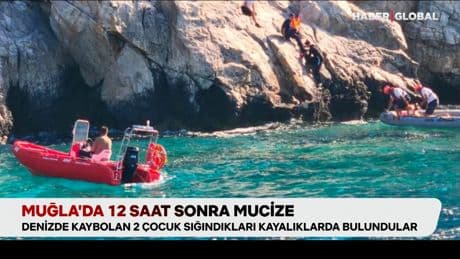 Muğla'da 12 saat sonra gelen mucize! Denizde kaybolan 2 yaşındaki çocuk kendini böyle kurtarmış