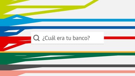 Buscador | ¿Cuál era tu banco y cómo se llama ahora?