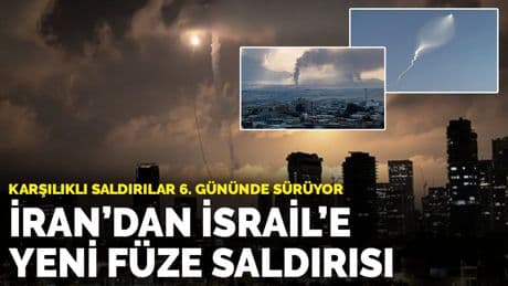 Son dakika... İran'dan İsrail'e yeni füze saldırısı: Karşılıklı saldırılar 6. gününde sürüyor