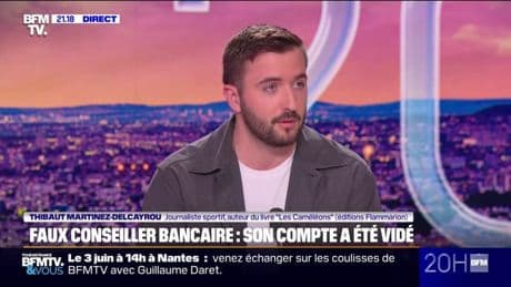 "Il faut communiquer là-dessus": Thibaut Martinez-Delcayrou a été arnaqué par un faux conseiller bancaire, il a décidé de tout raconter et d'enquêter sur ce phénomène