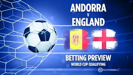 Andorra vs England preview: Free betting tips, odds and predictions