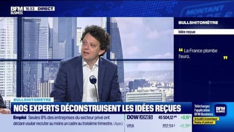 Bullshitomètre : "La France plombe l'euro" - FAUX répond Thibault Prébay - 27/08
