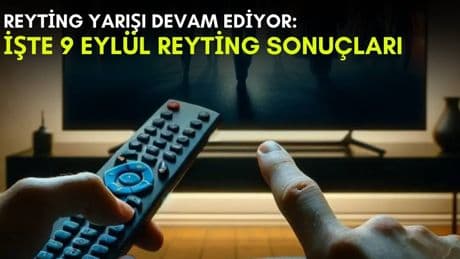 Kanalların rekabeti bitmek bilmiyor! Yaz geldi ama yarış devam ediyor: İşte 9 Eylül reyting sonuçları