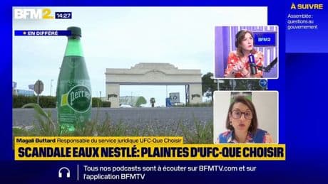 Scandale des eaux Nestlé: l'UFC-Que Choisir porte plainte contre Nestlé Waters et 4 ministres