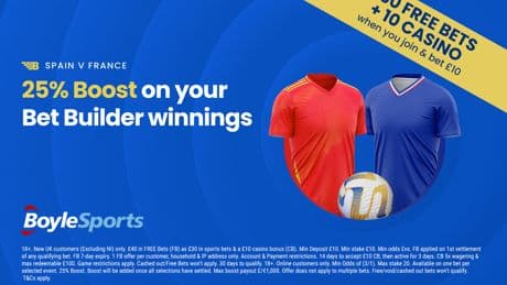 Spain vs France: Get £30 in free bets and £10 casino bonus with BoyleSports, plus 25% boost on your winnings