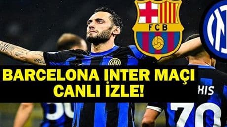 BARCELONA INTER MAÇI CANLI İZLE! Barcelona Inter Maçı Hangi Kanalda, Saat Kaçta? UEFA Şampiyonlar Ligi Yarı Final Heyecanı!