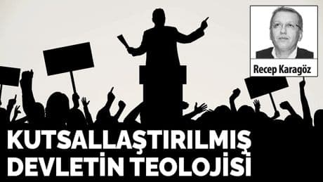 Kutsallaştırılmış devletin teolojisi