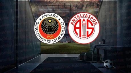 Gençlerbirliği-Hesap.com Antalyaspor maçı CANLI (Trendyol Süper Lig)