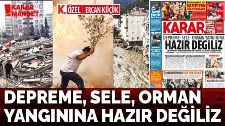Depreme-sele-orman yangınına hazır değiliz