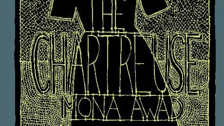 “The Chartreuse,” by Mona Awad