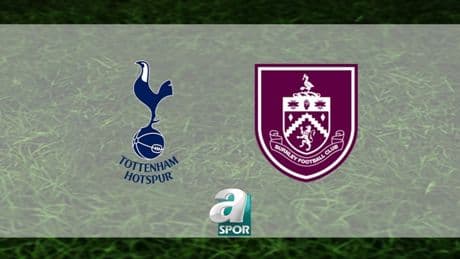 Tottenham-Burnley maçı ne zaman, saat kaçta ve hangi kanalda yayınlanacak? | İngiltere Premier Lig CANLI