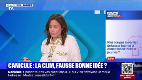 N'est-ce pas mauvais de laisser tourner la climatisation toute la journée? BFMTV répond à vos questions