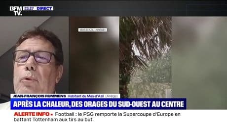 Cet habitant de l'Ariège raconte le violent orage qui s'est abattu sur sa commune