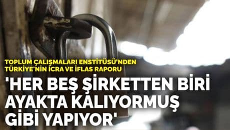 Toplum Çalışmaları Enstitüsü’nden Türkiye'nin icra ve iflas raporu
