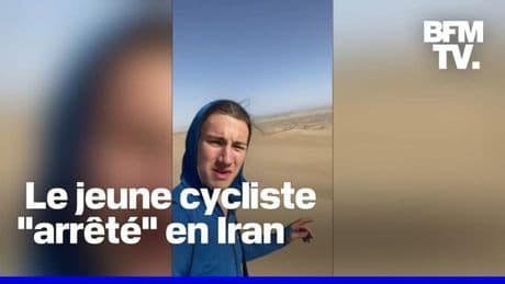 Le jeune cycliste français a été "arrêté en Iran, confirme Téhéran