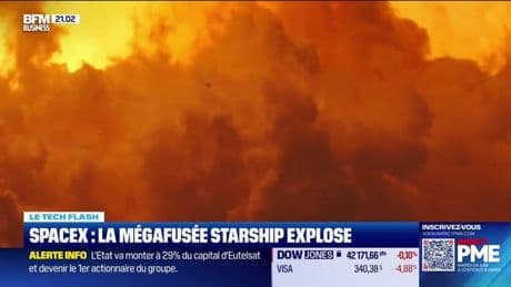 Le Tech Flash : SpaceX : la mégafusée Starship explose, par Léa Benaim - 19/06