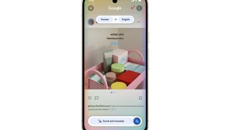 Circle to Search adds continuous translation