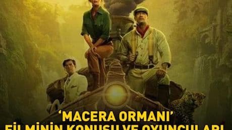 MACERA ORMANI KONUSU VE OYUNCULARI | Macera Ormanı filminin konusu nedir, oyuncuları kimler?