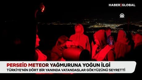 Perseid meteor yağmuru yoğun ilgi