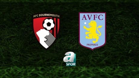 Bournemouth-Aston Villa maçı ne zaman, saat kaçta ve hangi kanalda? | İngiltere Premier Lig