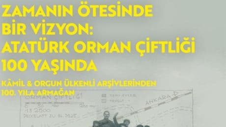 Atatürk Orman Çiftliği’nin 100. yılına özel sergi