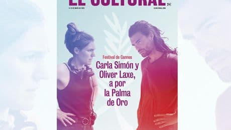Esta semana en tu quiosco: Carla Simón y Oliver Laxe, a por la Palma de Oro de Cannes, en El Cultural
