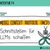 software-architektur.tv: Model Context Protocol – Schnittstellen für LLMs