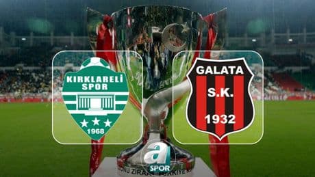Kırklarelispor-Galata SK maçı ne zaman ve saat kaçta? Ziraat Türkiye Kupası maçı hangi kanalda? | CANLI İZLE