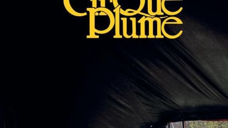 « Cirque Plume », l’album des 40 ans d’une enseigne star des arts de la piste