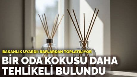 Raflardan toplatılıyor: Bir oda kokusu daha tehlikeli bulundu