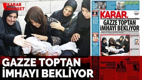 Gazze toptan imhayı bekliyor