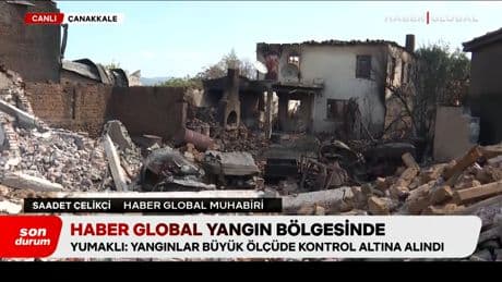 Yangın bölgesinde son durum ne?