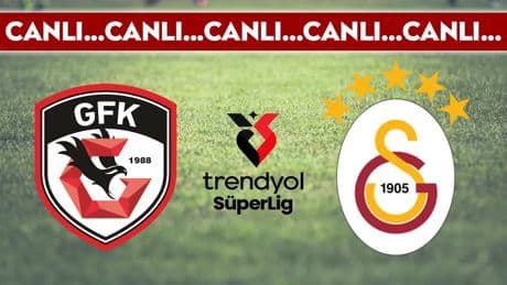 CANLI YAYIN: Gaziantep FK 0-0 Galatasaray CANLI ANLATIM -  Trendyol Süper Ligi 2025/2026 Sezonu 1. Haftası