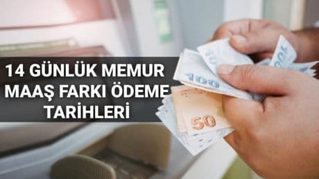 Memur maaş farkı ödeme tarihleri Temmuz 2025: Emekli memur maaş farkları yattı mı, 14 günlük maaş farkı ne zaman yatacak?