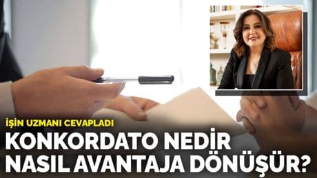 İşin uzmanı cevapladı: Konkordato nedir, nasıl avantaja dönüşür?