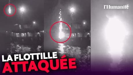 Gaza : la Flottille attaquée par un drone ? Notre journaliste embarqué raconte