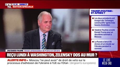 Sommet Trump-Poutine: "Le président Zelensky risque de tomber dans un nouveau guet-apens lundi", estime Jacques Faure, ancien ambassadeur en Ukraine