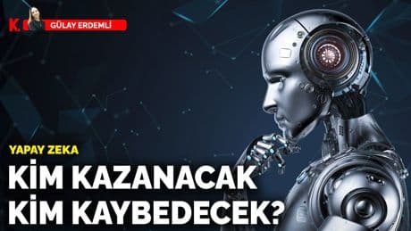 Yapay zeka: Kim kazanacak, kim kaybedecek?