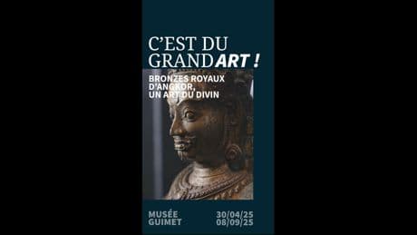 C'est du grand art ! A la découverte de l'exposition Bronzes royaux d’Angkor au musée Guimet