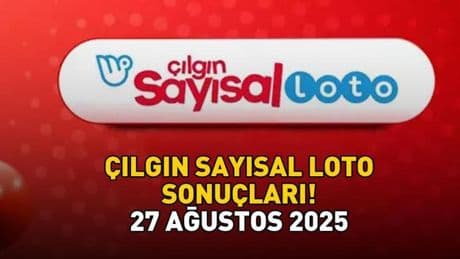ÇILGIN SAYISAL LOTO SONUÇLARI 27 AĞUSTOS 2025 | 122,9 milyon TL büyük ikramiye! Çılgın Sayısal Loto sonuçları açıklandı mı, saat kaçta açıklanır?