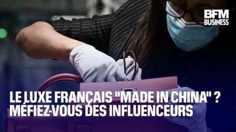 Le luxe français "made in China" ? Méfiez-vous des influenceurs chinois