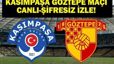 Kasımpaşa - Göztepe Maçı Canlı İzle: Bein Sports Kasımpaşa Göztepe Canlı İzle! İşte İlk 11'ler