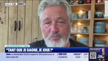 Les marchés et vous : "Tant que je gagne, je joue!" - 30/06