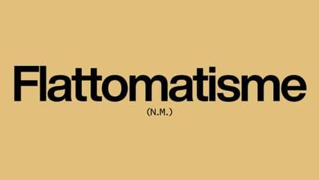 Flattomatisme (n.m.) comme celui pratiqué par ChatGPT : « Ton idée est très pertinente »