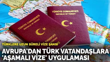 Türklere uzun süreli vize şansı: Avrupa'dan Türk vatandaşlara 'aşamalı vize' uygulaması