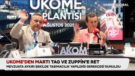 UKOME’den Martı Tag ve Zuppin’e ret