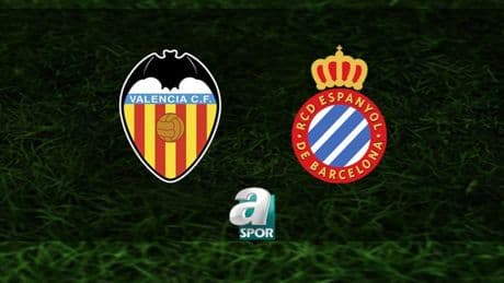 Valencia-Espanyol maçı ne zaman, saat kaçta ve hangi kanalda? | İspanya La Liga